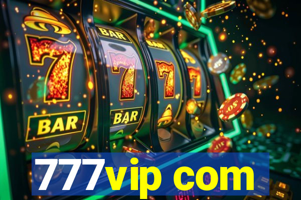 777vip com